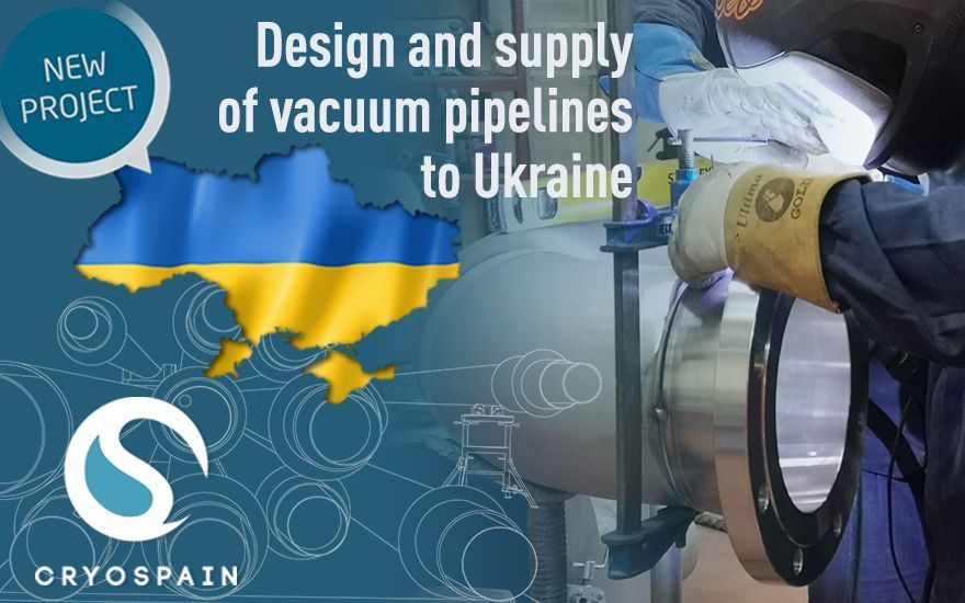 Destination: Ukraine! Cryogenic piping design and supply