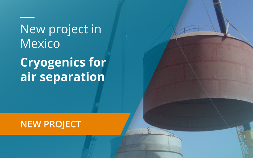 New project in Mexico: cryogenics for air separation